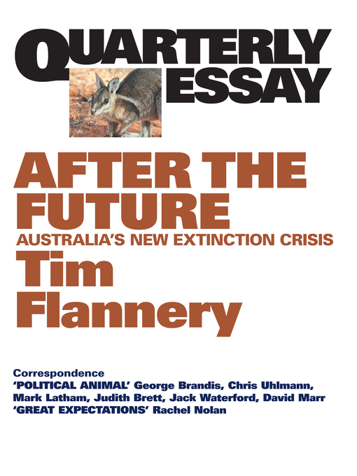 Title details for Quarterly Essay 48 After the Future by Tim Flannery - Available